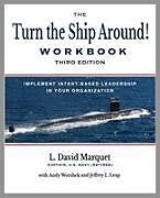 Kartonierter Einband The Turn the Ship Around! Workbook von L. David Marquet, Andy Worshek, Jeffrey Leap