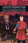 E-Book (epub) Land of Wooden Gods von Jan Fridegard