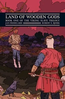 E-Book (epub) Land of Wooden Gods von Jan Fridegard