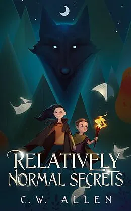 E-Book (epub) Relatively Normal Secrets von C. W. Allen