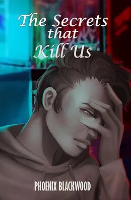 E-Book (epub) The Secrets That Kill Us von Phoenix Blackwood