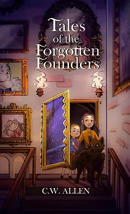 E-Book (epub) Tales of the Forgotten Founders von C. W. Allen