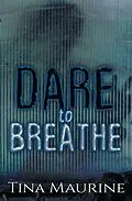 E-Book (epub) Dare to Breathe von Tina Maurine
