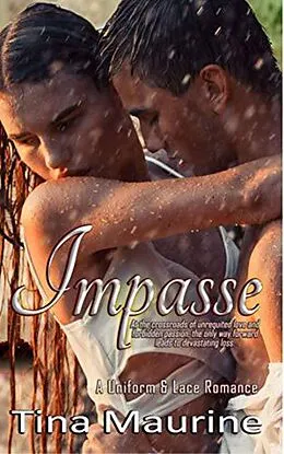E-Book (epub) Impasse (Uniform and Lace, #2.5) von Tina Maurine