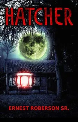 E-Book (epub) Hatcher von Ernest Roberson