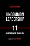E-Book (epub) Uncommon Leadership von Ben Newman