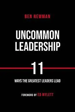 E-Book (epub) Uncommon Leadership von Ben Newman