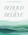 E-Book (epub) Behold and Believe von Marian Jordan Ellis
