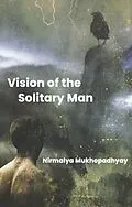 E-Book (epub) Vision of the Solitary Man von Mukhopadhyay Nirmalya Mukhopadhyay