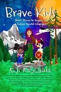 E-Book (epub) Brave Kids von K. J. Kaschula