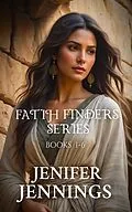E-Book (epub) Faith Finders Series Books 1-6 (Faith Finders Boxset, #3) von Jenifer Jennings