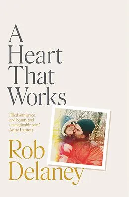 E-Book (epub) A Heart That Works von Rob Delaney