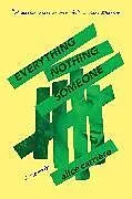 Kartonierter Einband Everything/Nothing/Someone von Alice Carrière