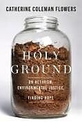 Livre Relié Holy Ground de Catherine Coleman Flowers