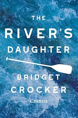 E-Book (epub) The River's Daughter von Bridget Crocker