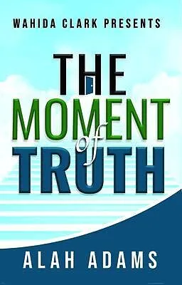 ePUB THE MOMENT OF TRUTH von Alah Adams
