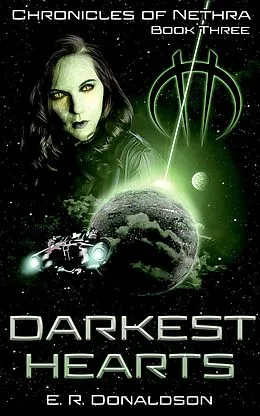 E-Book (epub) Darkest Hearts (Chronicles of Nethra, #3) von E. R. Donaldson