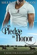 E-Book (epub) His Pledge to Honor (a Silver Star Ranch Romance, #1) von Shanae Johnson