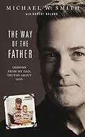 E-Book (epub) The Way of the Father von Michael Smith
