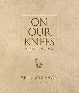 E-Book (epub) On Our Knees Prayer Journal von Phil Wickham