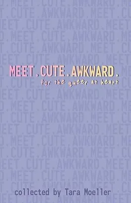 E-Book (epub) Meet. Cute. Awkward. von Zahra Jons, Morven Moeller, Richard Leise