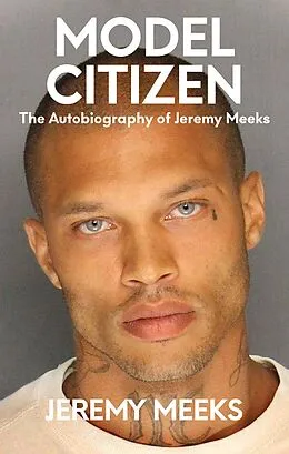 E-Book (epub) Model Citizen von Jeremy Meeks