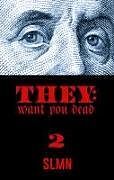Kartonierter Einband They Want You Dead 2 von SLMN