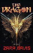 Couverture cartonnée The Dragon (A Novel) de Zara Davis