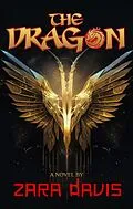 E-Book (epub) The Dragon (A Novel) von Zara Davis