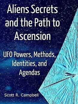 E-Book (epub) Alien Secrets and the Path to Ascension von Scott Campbell