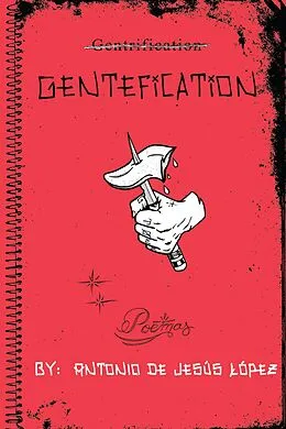 E-Book (epub) Gentefication von de Jesus Lopez Antonio de Jesus Lopez