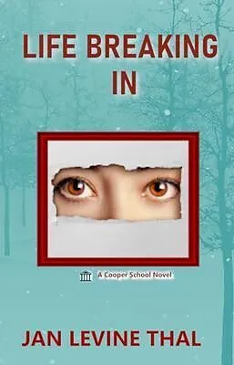 E-Book (epub) Life Breaking In von Jan Levine Thal