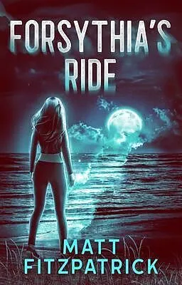E-Book (epub) Forsythia's Ride von Matt Fitzpatrick