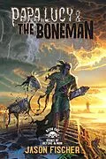 E-Book (epub) Papa Lucy & the Boneman von Jason Fischer