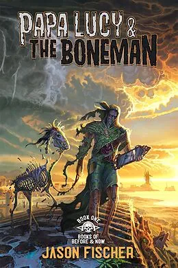 E-Book (epub) Papa Lucy & the Boneman von Jason Fischer