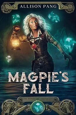 E-Book (epub) Magpie's Fall von Allison Pang