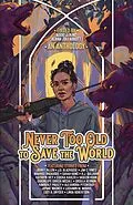E-Book (epub) Never Too Old to Save the World von Guadalupe Garcia Mccall, Kimberly Pauley, Alexandra Pitchford