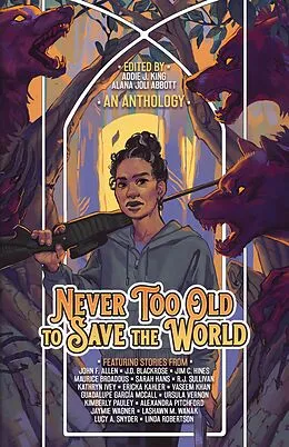 E-Book (epub) Never Too Old to Save the World von Guadalupe Garcia Mccall, Kimberly Pauley, Alexandra Pitchford