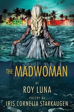 E-Book (epub) The Madwoman von Roy Luna