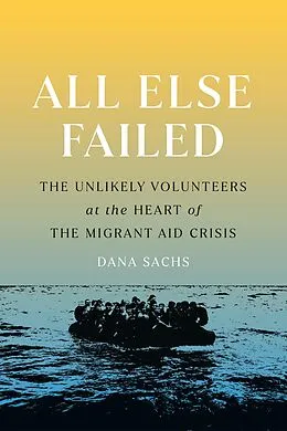 E-Book (epub) All Else Failed von Dana Sachs