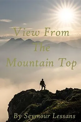 E-Book (epub) View From The Mountaintop von Seymour Lessans
