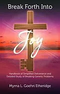 E-Book (epub) Break Forth into JOY von Myrna L. Goehri Etheridge