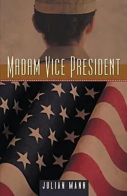 E-Book (epub) Madam Vice President von Julian Mann