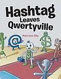 E-Book (epub) Hashtag Leaves Qwertyville von Maureen Sky