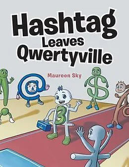 E-Book (epub) Hashtag Leaves Qwertyville von Maureen Sky