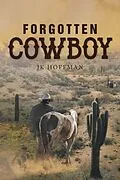 E-Book (epub) Forgotten Cowboy von Jk Hoffman
