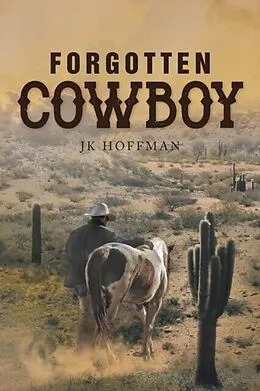 E-Book (epub) Forgotten Cowboy von Jk Hoffman