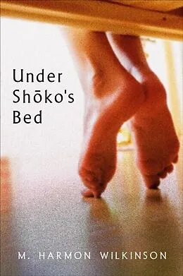 E-Book (epub) Under Shoko's Bed von M. Harmon Wilkinson