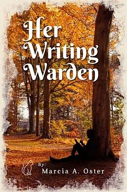 E-Book (epub) Her Writing Warden von Marcia Oster
