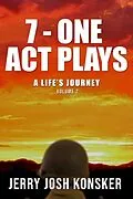 E-Book (epub) 7 - One Act Plays von Jerry Josh Konsker